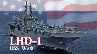 USS Wasp - Among the largest of all amphibious warships, resembling a light carrier