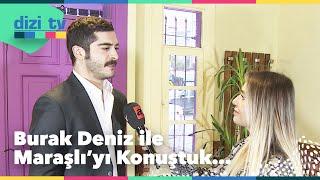 Burak Deniz'le @Marasli 'nın imajı hakkında konuştuk... - Dizi TV 715. Bölüm