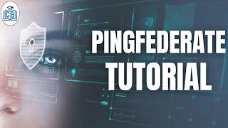 PingFederate Tutorial for beginners | PingFederate Online Training | PingFederate | CyberBrainer