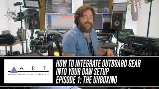 How to Integrate Outboard Gear Into Your DAW Setup: Episode 1