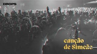 Canção de Simeão (Ao Vivo) • DROPS