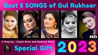 BEST 5 SONGS of GUL RUKHSAR ️