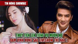 TIN NÓNG SHOWBIZ | Thủy Tiên Khánh Thi Đàm Vĩnh Hưng Quá Căng Thẳng