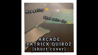 Arcade by Duncan Laurence | Patrick Quiroz (short cover) | Ang galing, yung boses tho 