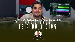 Le Pido a Dios (Dueto) - Samuel Hernández - Abraham Ramirez