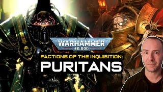 The PURITAN Factions of the INQUISITION | Warhammer 40,000 Lore