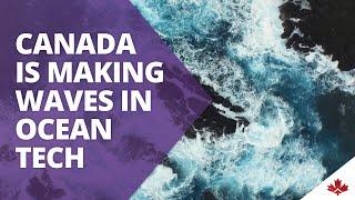 Making waves globally: Canada’s ocean tech economy