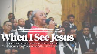 SUGC singing "When I  See Jesus" recorded by Alabama A&M Gospel Choir led by Shawanna Kirkendoll