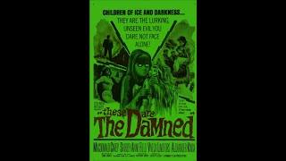 'The Damned'  1963 British science fiction horror starring  Oliver Reed,Shirley Anne Field,