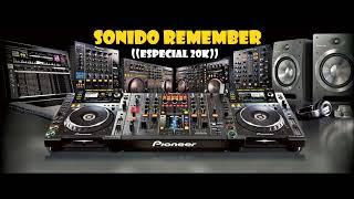 Sonido Remember (Especial 20K) Deivit Watios Live Set