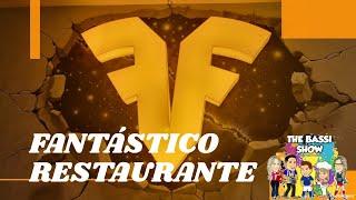 FANTÁSTICO RESTAURANTE  - VLOG