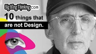 10 things that are NOT Design