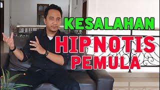 Tutorial Hipnotis Pemula Di Jamin Bisa Part  5 - Yang Tidak Boleh Dilakukan Hipnotis Pemula