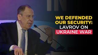 'We defended our security': Russian Foreign Affairs Minister, Sergey Lavrov on Ukraine war