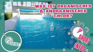 Was ist Organisches & Anorganisches Chlor? | Pool Anfänger Fragen & Grundlagen | deutsch 2testen