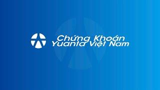 Chứng khoán Yuanta Việt Nam - Thuộc tập đoàn tài chính hàng đầu Châu Á