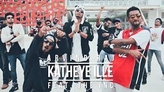 Katheye Ille - Arvind Raj (feat. The INC) | Official Music Video