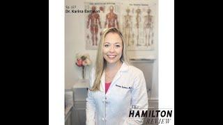 The Hamilton Review Episode 126 with Dr. Karina Eastman, Pediatrician