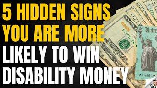 5 Hidden Signs You Will Win Disability Benefits