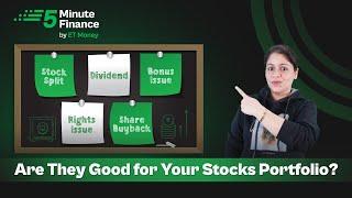 Boost or Bust | How Dividend, Merger, Bonus, Stock Split, Share Buyback affect the Share Price?