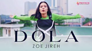 ZOE JIREH - DOLA - NASIB MUKA CUMA PAS PASAN ( Official Music Video Protech Entertainment)