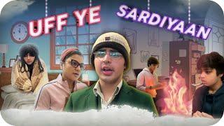 UFF YE SARDIYAAN! | Raj Grover | @RajGrover005