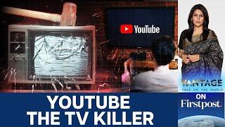 Why YouTube Is The New TV | Vantage with Palki Sharma | N18G