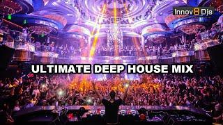 Ultimate Deep House Mix | Innov8 DJs | House Dance Club Songs 2019