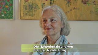 The Near Death Experience of Dr. Nicole Züllig