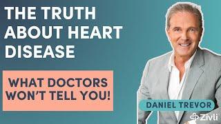 The Shocking Truth About Heart Disease and Diet with Daniel Trevor