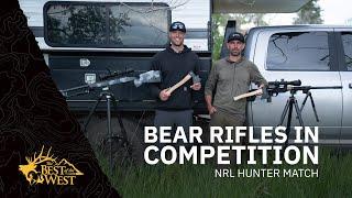 Bear Rifles in Competition? | Best of the West at NRL Hunter Match