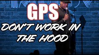 GPS Don't Work in the Hood| Comedian Shaun Jones