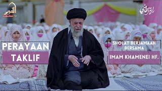 Perayaan Taklif | Sholat Jamaah bersama Imam Khamenei Hafizhahullah