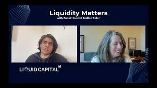 Liquidity Matters | Ep 6 - A Culture of Compliance w/ Zubair Quazi & Justine Tobin