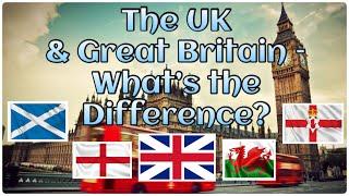 The UK & Great Britain – What’s the Difference? | Meet The World NOW!