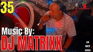 DJ MATRIXX ~ Build Up Di Dancehall Vibes | Wedda Sports Bar | Ep35