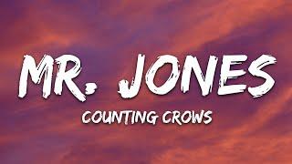 Counting Crows - Mr. Jones (Lyrics)
