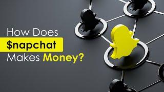 How Does Snapchat Make Money | Know Snapchat Business Model