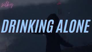 Drinking Alone- Best Drinking Songs Ever PlaylistDrunk Playlist