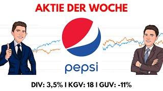  Aktie der Woche: PepsiCo (PEP) - Eine Analyse! 
