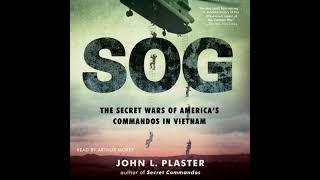 SOG: The Secret Wars of America's Commandos in Vietnam by John L. Plaster