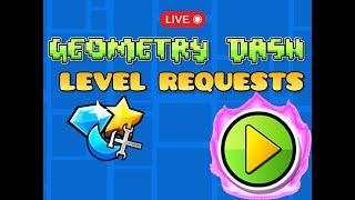 Geometry Dash Level Requests!