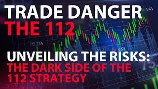 Trade Danger The 112 Options Trade