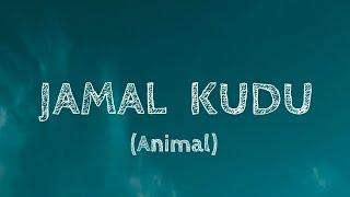 Animal- Abrar's Entry Bobby deol,[Jamal Kudu] ,Lyrics