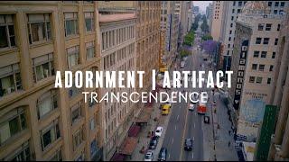 Transcendence: Short film of LA artists from the Adornment | Artifact Exhibit curated by jill moniz