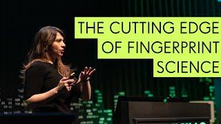 The Cutting Edge of Fingerprint Science - Simona Francese