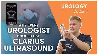 Urologist Dr. Zorn Saves His Patients Weeks with Real-Time Clarius Ultrasound