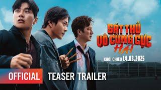 SÁT THỦ VÔ CÙNG CỰC HÀI - TEASER TRAILER | KHỞI CHIẾU: 14.03.2025