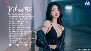 Nhạc Trẻ Ballad Việt Hay Nhất 2025 | Lk Nhạc Trẻ Mới Gây Nghiện | Nhạc Việt Hot Nhất Hiện Nay