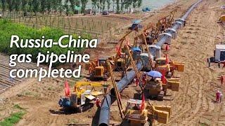 China completes world's largest gas pipeline with Russia, which's to power Shanghai by end of 2024